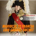 PERSONAJES HISTÓRICOS, GONZALO AGUADO AGUARÓN COMO MARISCAL DE FRANCIA, LUIS GABRIEL SUCHET